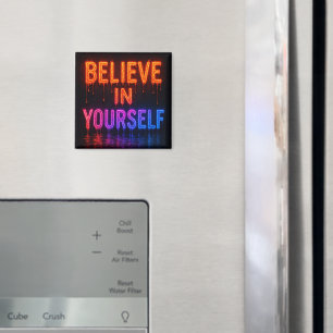 Glauben Sie an sich Magnet