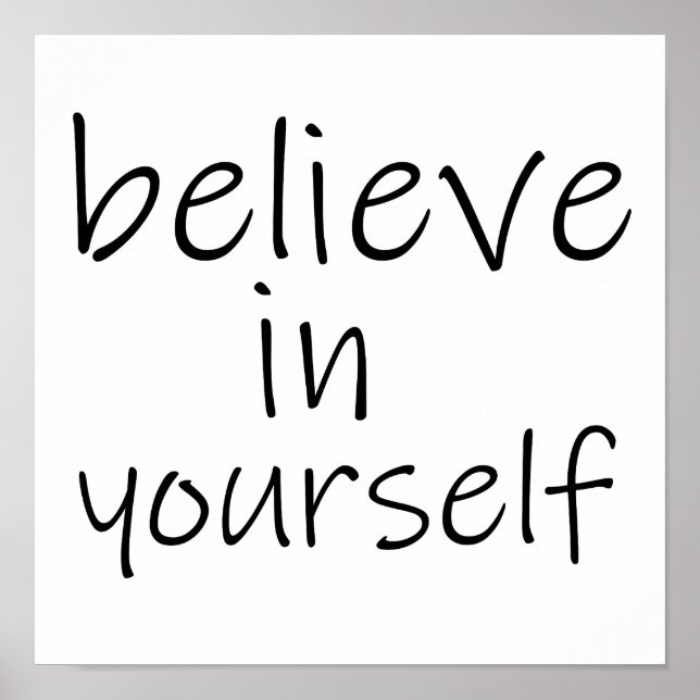 Glauben Sie an sich Poster (Vorne)