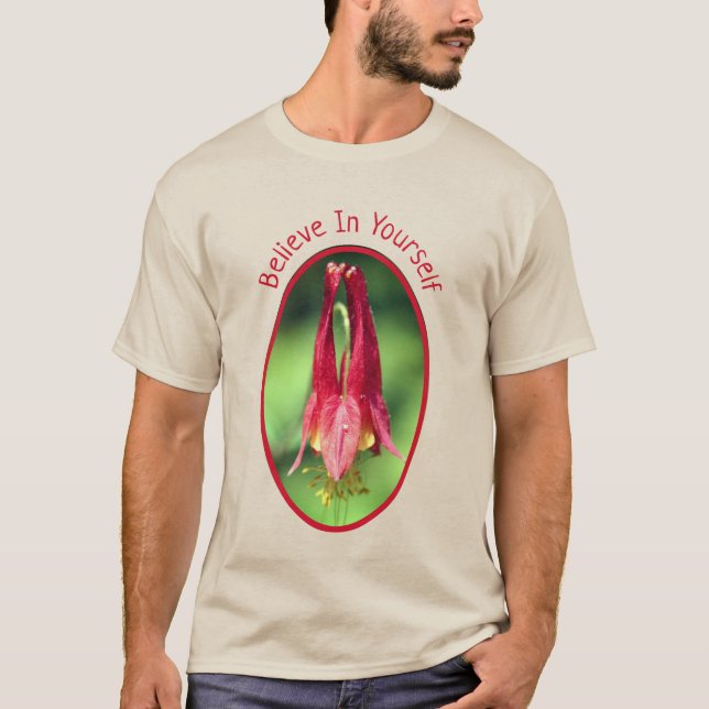 Glauben Sie an sich selbst Columbine Blume Inspira T-Shirt (Vorderseite)