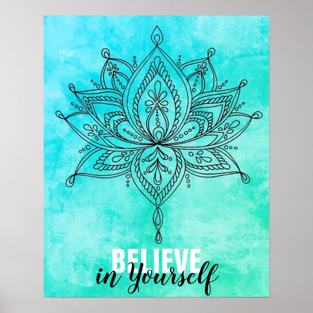 Glauben Sie an sich selbst Lotus Mandala Türkis Poster (Vorne)