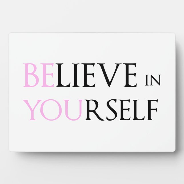Glauben Sie an sich selbst - seien Sie Motivation  Fotoplatte (Vorderseite)