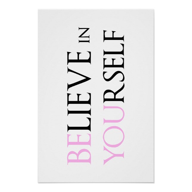 Glauben Sie an sich selbst - seien Sie Motivation  Poster (Vorderseite)