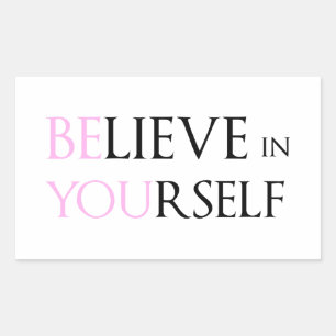 Glauben Sie an sich selbst - seien Sie Motivation  Rechteckiger Aufkleber
