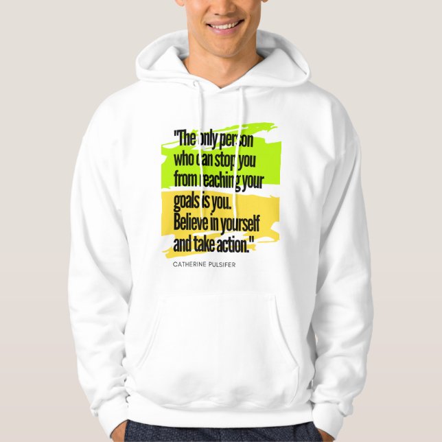 Glauben Sie an sich Zitate #Glauveinyourselfquote Hoodie (Vorderseite)