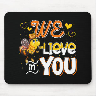 Glauben Sie an Sie lustige Bee Testing Day Teacher Mousepad