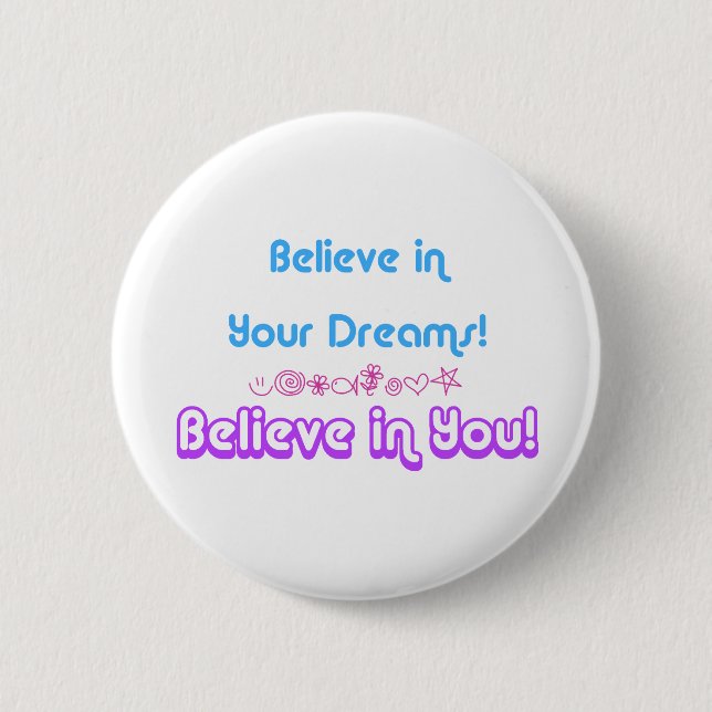 glauben Sie an Träume Button (Vorderseite)