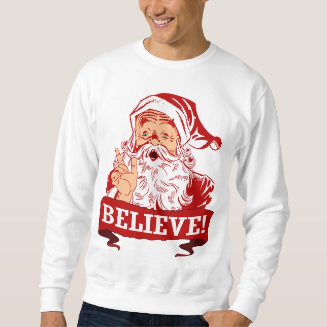 Glauben Sie an Weihnachtsmann Sweatshirt (Vorderseite)