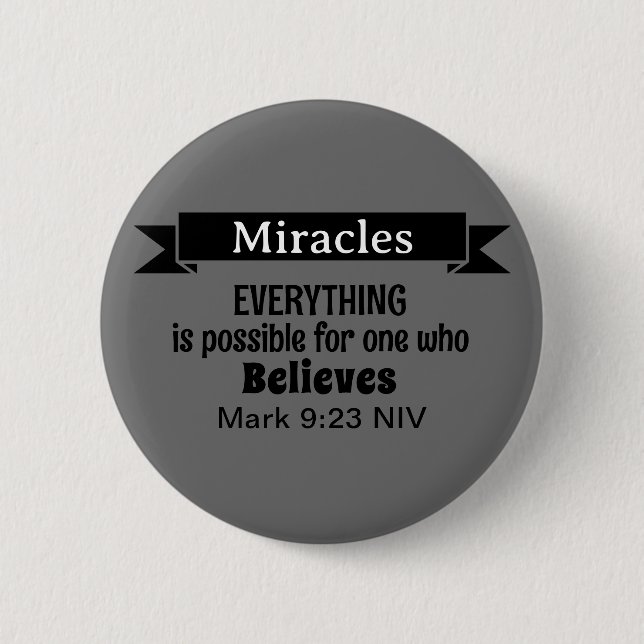 Glauben Sie an Wunder Bibel Verse Gray Christlich Button (Vorderseite)