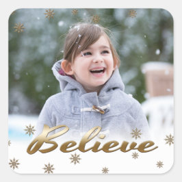 Glauben Sie. Custom Foto Weihnachten Quadratischer Aufkleber