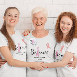 Glauben Sie das Personalisierte Team für Pink Canc T-Shirt