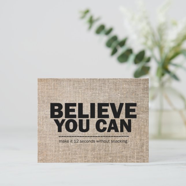 Glauben Sie, dass eine Inspirierend Gewichtsabnahm Postkarte (Stehend Vorderseite)