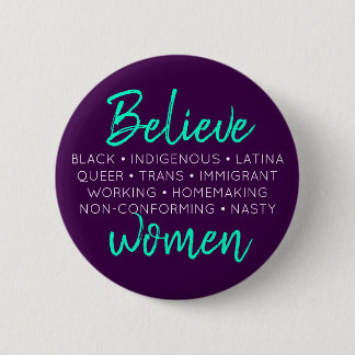 "Glauben Sie Frauen" Knopf [in Lila und im Aqua] Button