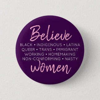 "Glauben Sie Frauen" Knopf [in Lila und in rosa] Button