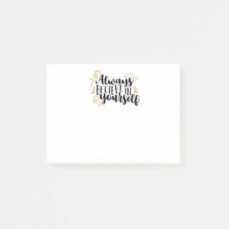 Glauben Sie immer an selbst Post-it Klebezettel