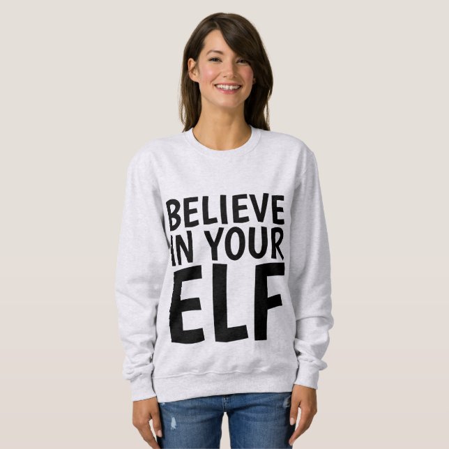 GLAUBEN SIE IN IHREN ELF Funny T - Shirt (Vorne ganz)