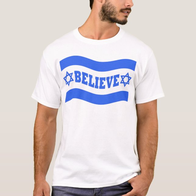 Glauben Sie Israel T-Shirt (Vorderseite)