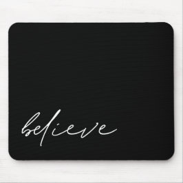 Glauben Sie moderne Handschrift Minimalistisch Bla Mousepad