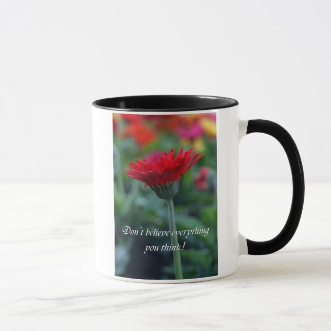 Glauben Sie nicht, dass alles Sie lustige Tasse (Rechts)