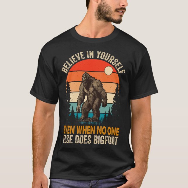 Glauben Sie selbst, selbst wenn niemand anders es  T-Shirt (Vorderseite)