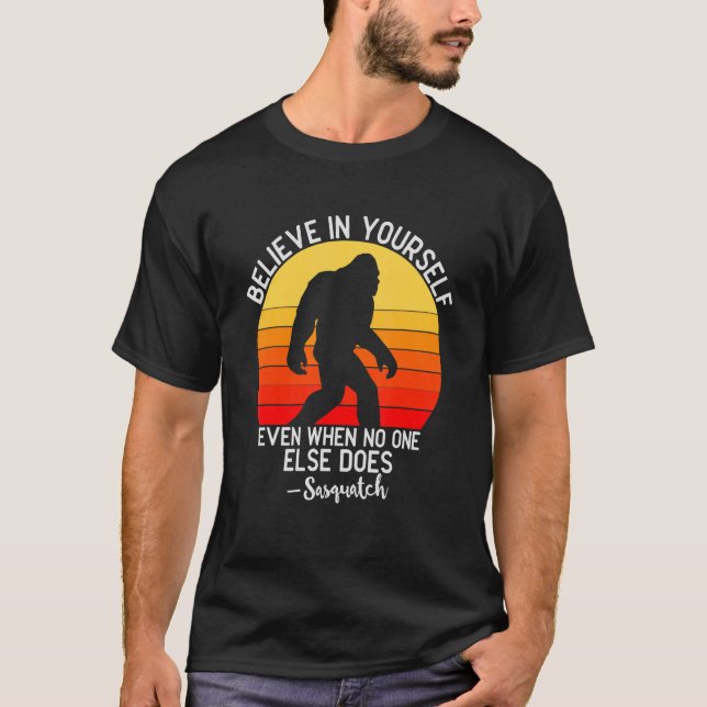 Glauben Sie selbst, selbst wenn niemand anders T-Shirt (Vorderseite)