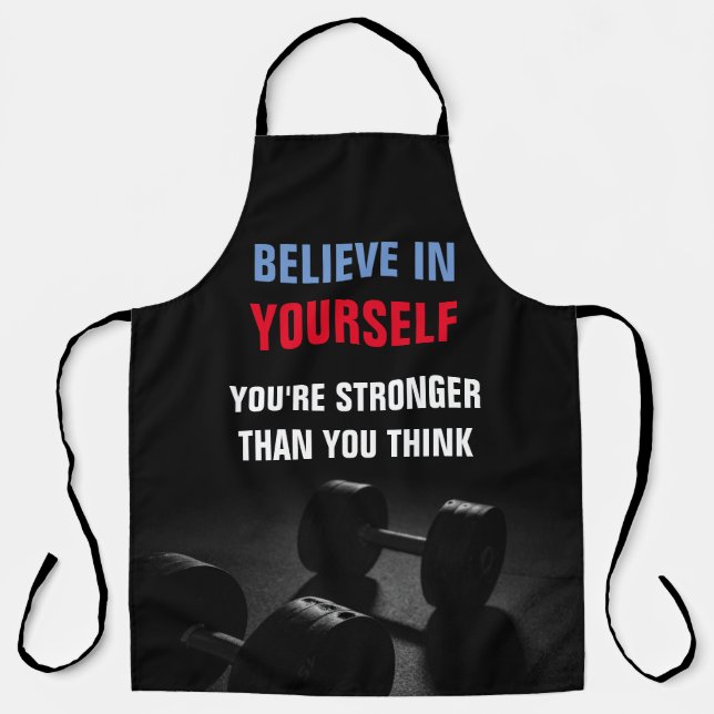 Glauben Sie sich selbst Bodybuilding Fitness Motiv Schürze (Vorderseite)