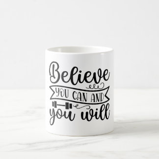 Glauben Sie, Sie können und Sie werden individuell Kaffeetasse