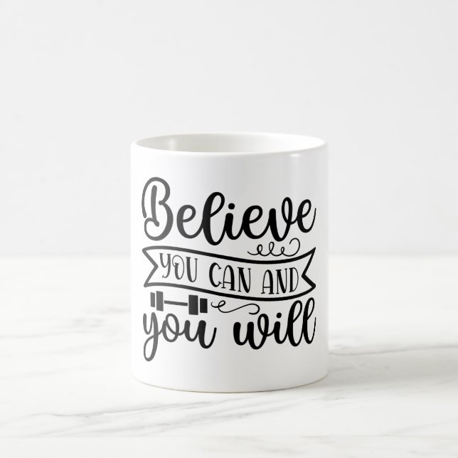 Glauben Sie, Sie können und Sie werden individuell Kaffeetasse (Mittel)