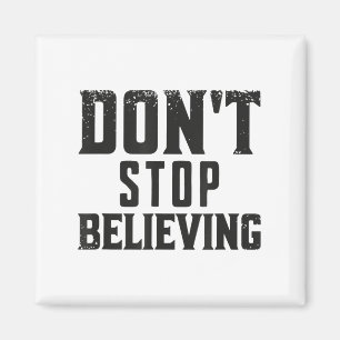 Glauben Sie weiter Motivations Magnet
