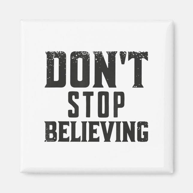 Glauben Sie weiter Motivations  Magnet (Vorne)