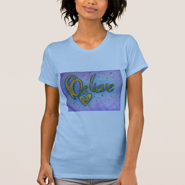 Glauben Sie Wort Inspiration Kunst T - Shirt (Vorderseite)