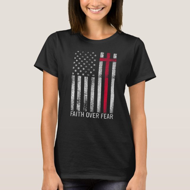 Glauben über Ängste Coole Christliche Cross Americ T-Shirt (Vorderseite)