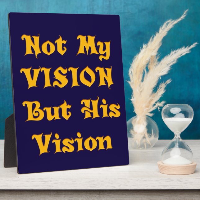 Glaubensbasierte Textkunst: Nicht meine Vision, so Fotoplatte (Seite)