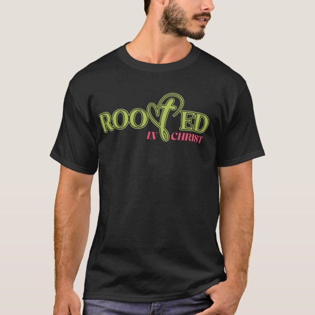 Glaubenserklärung Shirt wurzelt in Christus (Vorderseite)