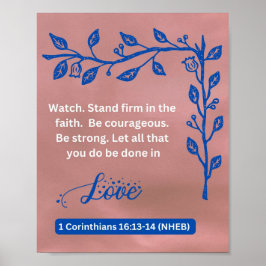Glaubensnachricht - 1 Korinther 16:13-14 - 8 x 10 Poster