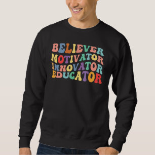 Gläubiger Motivator Innovator Erzieher Retro Lehre Sweatshirt