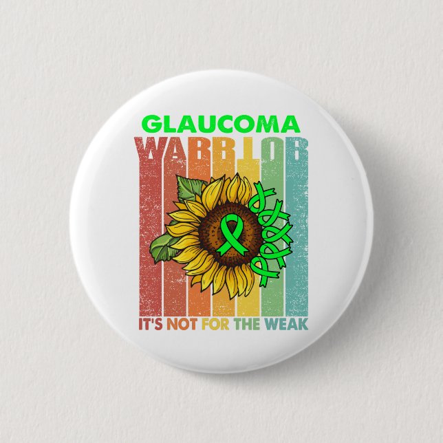 Glaukom-Krieger Es ist nicht für die Schwäche Button (Vorderseite)