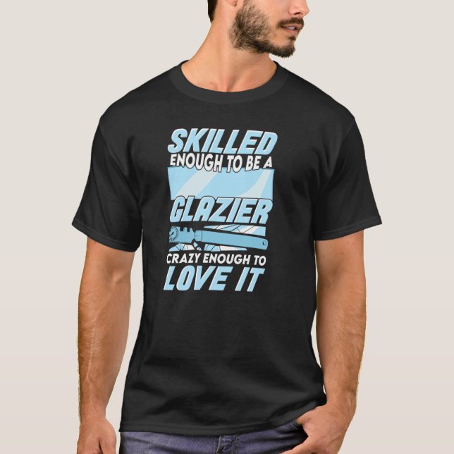 Glazier Window Glass Installer T-Shirt (Vorderseite)
