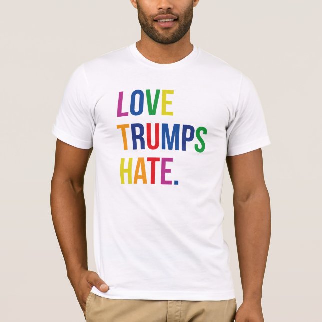 GLBT Liebe Trumps Hate T-Shirt (Vorderseite)