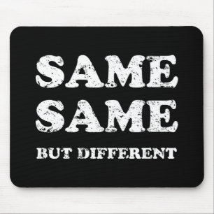 GLEICH, ABER ANDERS MOUSEPAD