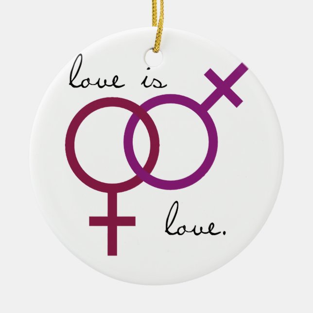 Gleich-Sex Liebe ist Liebe (Frauen) Keramikornament (Vorne)
