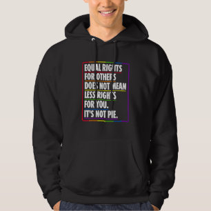 Gleichberechtigte Rechte für andere Gemein nicht w Hoodie
