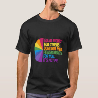 Gleichberechtigung für andere Gemein nicht weniger T-Shirt