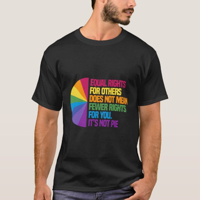 Gleichberechtigung für andere Gemein nicht weniger T-Shirt (Vorderseite)