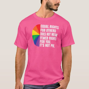 Gleichberechtigung für andere Gemein nicht weniger T-Shirt