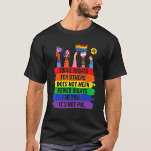 Gleichberechtigung für andere Gemein nicht weniger T-Shirt