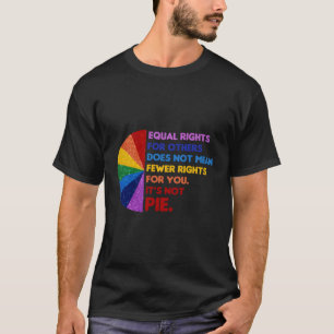 Gleichberechtigung für andere Gemein nicht weniger T-Shirt