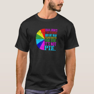 Gleichberechtigung für andere nicht gemein weniger T-Shirt