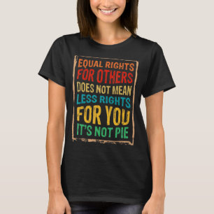 Gleichberechtigung für andere T-Shirt