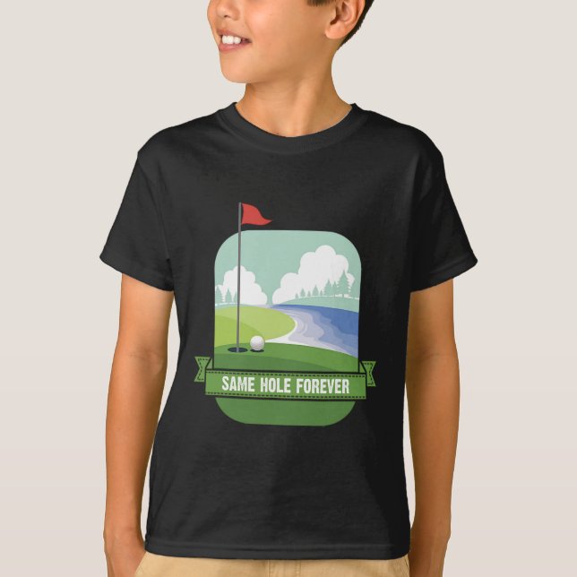 Gleiche Loch für immer Funny Golf Bachelor Party P T-Shirt (Vorderseite)