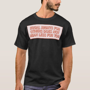 Gleiche Rechte Für Alle T-Shirt